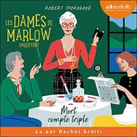 Robert Thorogood, "Les dames de Marlow enquêtent, tome 1 : Mort compte triple" (2022)