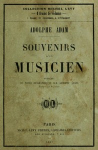 Souvenirs d'un musicien: précédés de notes biographiques écrites par lui même