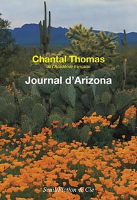 Journal d'Arizona et du Mexique: (janvier - juin 1982) - Chantal Thomas (2024)