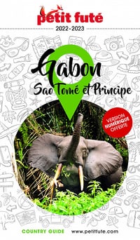 Guide Gabon 2022-2023 Petit Futé: SAO TOME ET PRINCIPE - AUZIAS D.