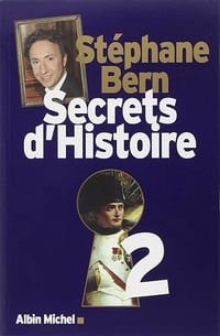 Secrets d'Histoire - tome 2 - Stéphane Bern