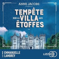 Tempête sur la villa aux étoffes: La Villa Aux Etoffes 5 - Anne Jacobs