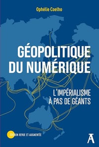 Ophélie Coelho - Géopolitique du numérique (2025)