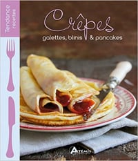 Crêpes, galettes, blinis & pancakes - Collectif