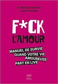 Fuck l’amour - Michael dr Bennett