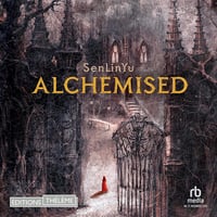 Alchemised - SenLinYu (2025)