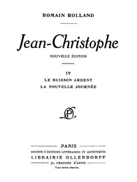 Jean-Christophe, Volume 4: Le Buisson Ardent, La Nouvelle Journée