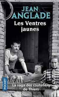 Les ventres jaunes 1/3 - Jean Anglade