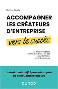 Accompagner les créateurs d’entreprise vers le succès - Matthieu Douchy (2025)