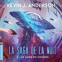 La Saga de la nuit 2 - Le Sang du cosmos - Kevin J. Anderson (2024)