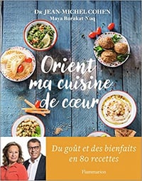Orient, ma cuisine de coeur - Jean-Michel Cohen (2018)