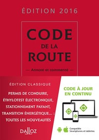 Code de la route 2016 : commenté - 16e éd