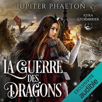 La guerre des dragons: Kyra Stormrider 5 - Jupiter Phaeton (2024)