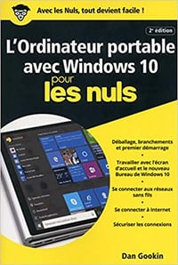 L’Ordinateur portable avec Windows 10 pour les Nuls, 2e édition - Dan Gookin