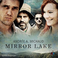 Mirror Lake - Andrée A. Michaud (2019)