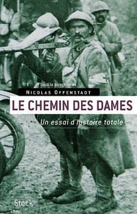 Le Chemin des Dames : De l'événement à la mémoire - Nicolas Offenstadt