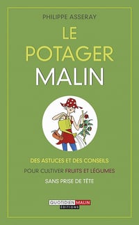 Le potager, c'est malin - Philippe Asseray (2013)