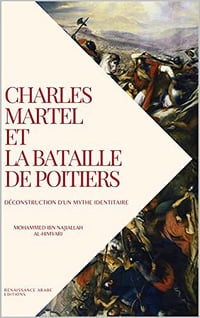 Mohammed Ibn Najiallah - Charles Martel et la bataille de Poitiers (2023)