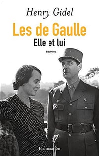 Les de Gaulle - Elle et lui - Henry Gidel (2018)