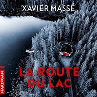 Xavier Massé - La Route du lac [2025]