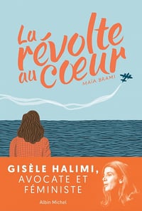 La Révolte au coeur - Maïa Brami (2022)