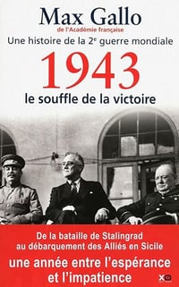 1943, le souffle de la victoire - Max Gallo