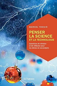 Penser la science et la technologie - Marcel Thouin (2022)