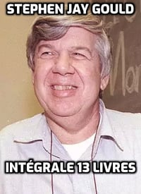 Stephen Jay Gould - Intégrale 13 livres