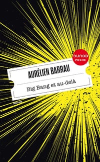 Big Bang et au-delà - Aurélien Barrau (2023)