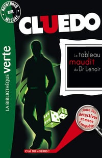 Hasbro - Aventures sur Mesure - Cluedo 08 : Le tableau maudit du Dr Lenoir