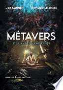 Romuald Leterrier, Jan Kounen - Métavers - Et s'il avait toujours existé ? (2023)