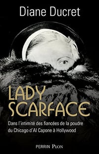 Lady Scarface - Diane Ducret