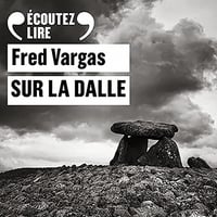 Sur la dalle - Fred Vargas (2023)