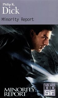 Philip K. Dick - Minority Report et autres récits