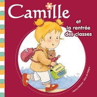 Camille et la rentrée des classes Tome 10 - Nancy Delvaux (2009)