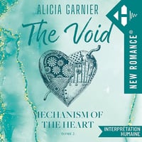 The Void (French Edition): Mechanism of the heart, Tome 2 - Alicia Garnier (2025)