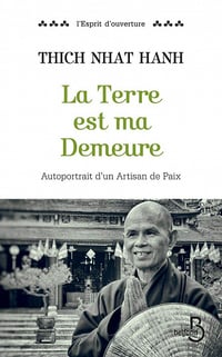 La Terre est ma Demeure - Thich Nhat HANH