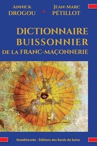 Annick Drogou - Dictionnaire buissonnier de la franc-maçonnerie