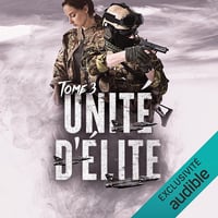 Unité d'Élite: Unité d'Élite, Tome 3 - Loraline Bradern (2025)