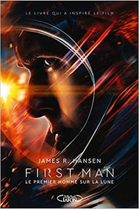 First man - Le premier homme sur la Lune - James r. Hansen (2018)