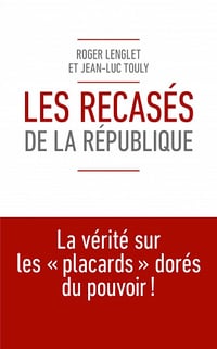 Les recasés de la République - Jean-Luc Touly & Roger Lenglet