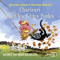 Charivari chez les P'tites Poules - Christian Heinrich (2022)