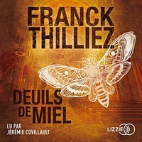 Deuils de miel - Franck Thilliez