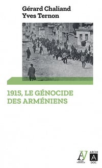 1915, Le Génocide Des Arméniens - Gérard Chaliand & Yves Ternon (2022)