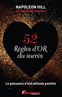 52 règles d'or du succès - Napoleon Hill