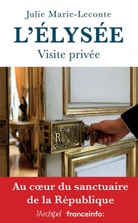 L'Élysée, visite privée - Julie Marie-Leconte (2022)