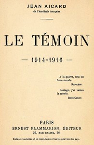 Le Témoin: 1914-1916