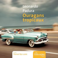 Ouragans tropicaux - Leonardo Padura (2023)