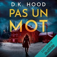 Pas un mot: Les enquêtes de Jenna Alton & David Kane 1 - D. K. Hood (2024)