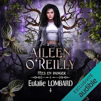 Eulalie Lombard - Aileen O'Reilly 4 - Fées en danger [2024]